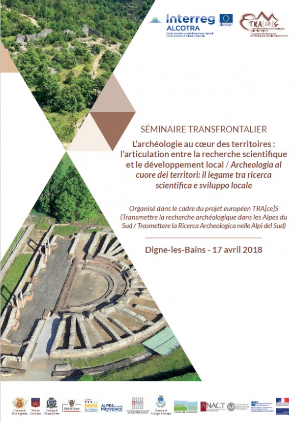 1er séminaire transfrontalier L’archéologie au cœur des territoires : l’articulation entre la recherche scientifique et le développement local. Archeologia al cuore dei territori : il legame tra ricerca scientifica e sviluppo locale