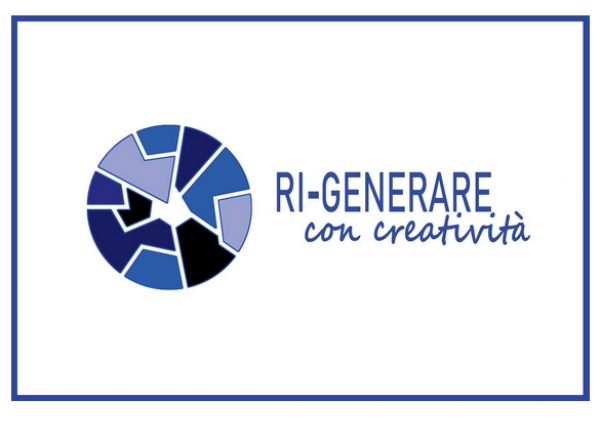 RI-GENERARE CON CREATIVIT&Agrave;